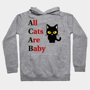 All Cats Are Baby (ACAB) Hoodie